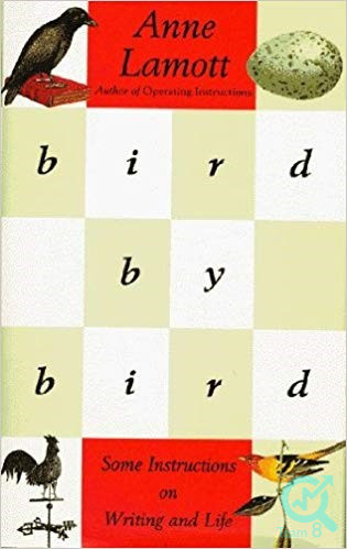 کتاب Bird by Bird: Some Instructions on Writing and Life